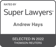 Andrew Hays Top Rated by Super Lawyers 2022